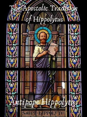 cover image of The Apostolic Tradition of Hippolytus